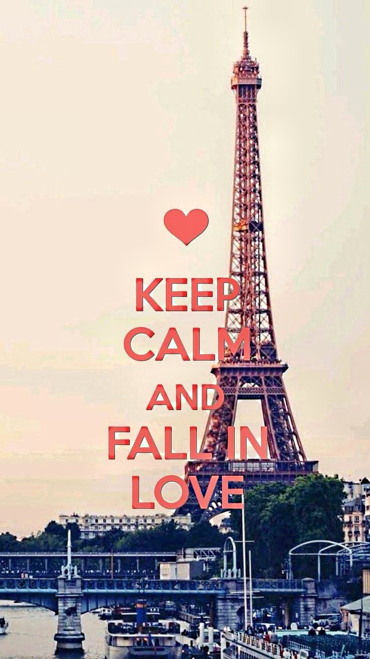 Keep calm and fall in love paris  Wallpaper